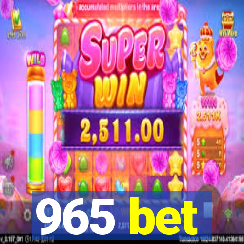 965 bet